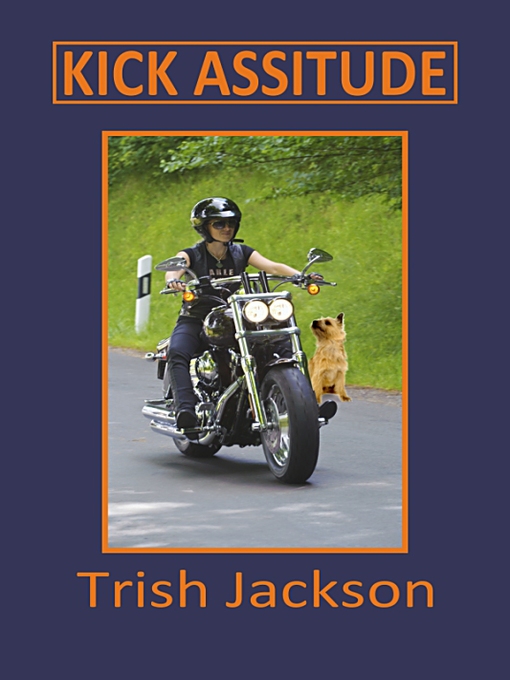 Title details for Kick Assitude by Trish Jackson - Available